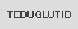 Teduglutid